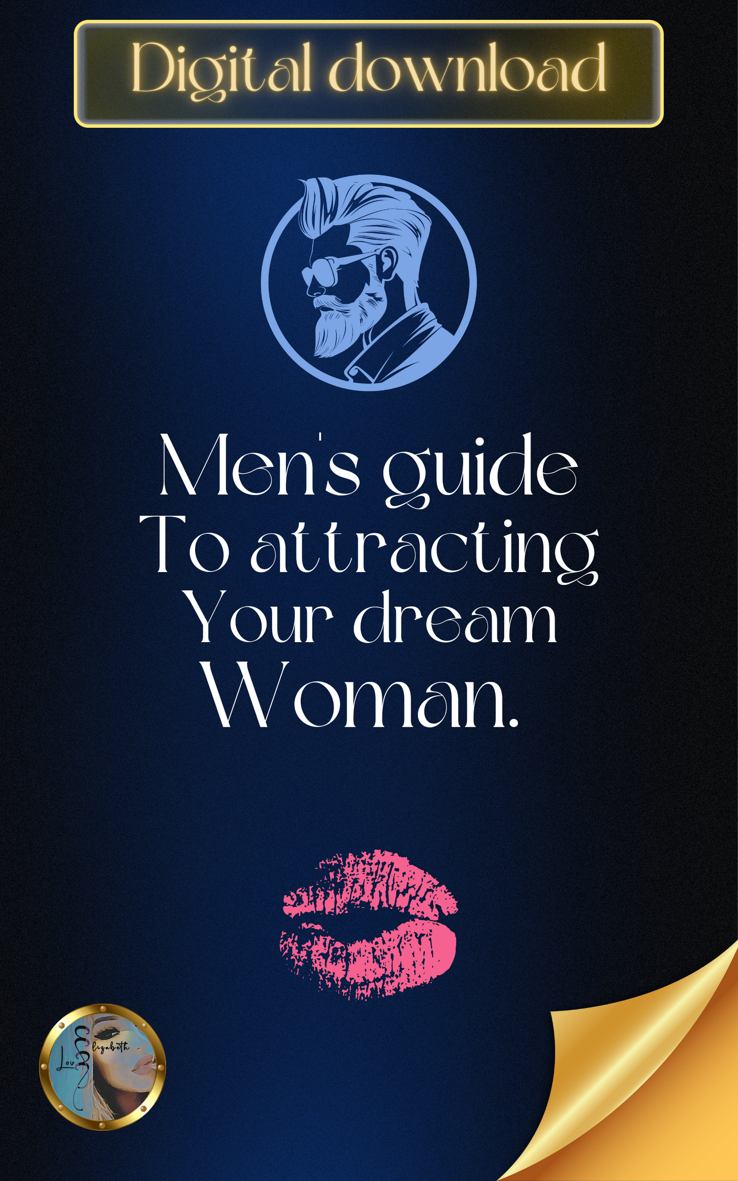 Men's guide to attracting your dream woman